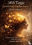 Krämer, Sophie - 365 Tage positive Gedanken für Frauen