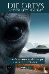 Schell, Waldemar - Die Greys Mythos oder Realität?