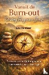 Vermeer, Lou - Vanuit de Burn-out, De Weg Terug naar Jezelf