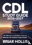 Hollis, Briar - CDL Study Guide 2026-2027
