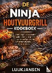 JANSEN, Luuk - DE NINJA HOUTVUURGRILL KOOKBOEK