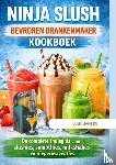 JANSEN, Luuk - NINJA SLUSH BEVROREN DRANKENMAKER KOOKBOEK