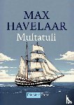 Multatuli, Multatuli - Max Havelaar