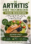 Press, VanHaven - DE Artritis Dieetkookboek VOOR BEGINNERS
