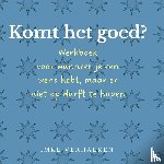 Gaiser Verhaeren, Imke - Komt het goed?