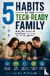 Whitaker, Daniel - 5 Habits of the Tech-Ready Family