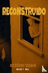 Viana, Octávio - Reconstruído