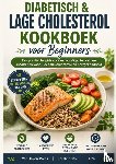 Press, Vanhaven - Diabetisch & Lage cholesterol Kookboek voor Beginners