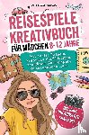 Verlag, Offlinezeit - Reisespiele Kreativbuch für Mädchen 8-12 Jahre
