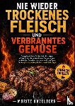 Havelberg, Moritz - Nie wieder trockenes Fleisch und verbranntes Gemüse