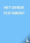 Hosta, Anna Maria - HET DERDE TESTAMENT