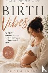 ARDEN, SOPHIA - BIRTH VIBES