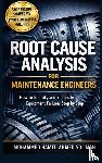 Soliman, Mohammed Hamed Ahmed - Root Cause Analysis for Maintenance Engineers