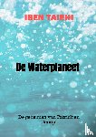 Taiehi, Iben - De Waterplaneet