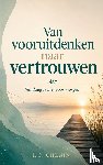 Chenin, I.C. - Van vooruitdenken naar vertrouwen