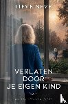 Neve, Lieve - Verlaten door je eigen kind