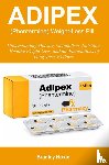 Hoxie, Bradley - Adipex (Phentermine) Weight-Loss Pill