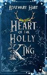 Hart, Rosemary - Heart of the Holly King