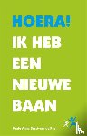 Borst-van der Pas, Marie Anne - Hoera! Ik heb een nieuwe baan