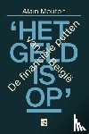 Mouton, Alain - Het geld is op! - de financiële putten van België