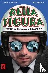 Houtman, Joost, Philip, Roose - Bella figura - Waarom de Italianen zo Italiaans zijn