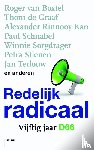  - Redelijk radicaal - vijftig jaar D66