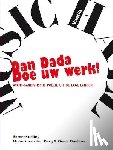  - Dan dada doe uw werk!