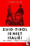 Dunk, Thomas H. von der - Zuid-Tirol is geen Italië