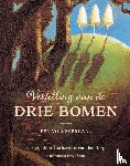 Berg, Catharinus van den, Elwell Hunt, Angela - Vertelling van de drie bomen