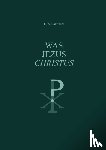 Palmaers, Dirk - WAS JEZUS CHRISTUS ?