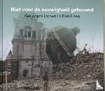  - Niet voor de eeuwigheid gebouwd