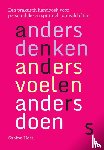 Hess, Sabine - Anders denken, anders voelen, anders doen - Een praktisch handboek voor persoonlijke en spirituele ontwikkeling