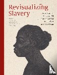 Manuhutu, Wim, Rossum, Matthias van, Tosun, Merve - Revisualizing Slavery