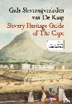Jouwe, Nancy, Zaayman, Carine - Gids Slavernijverleden van De Kaap