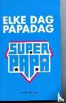 Schraven, Martijn - Elke dag papadag
