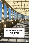 Lacerda, Joana & Sofia - The 500 Hidden Secrets of Porto