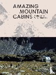 Toromanoff, Agata - Amazing Mountain Cabins