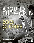 Neutelings, Willem Jan - Around the World in 200 Globes