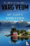 Staalesen, Gunnar - We zullen wind erven