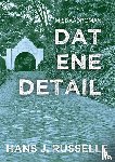 Russelle, Hans J. - Dat ene detail