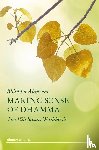 Akiñcano, Bhikkhu - Making Sense of Dhamma