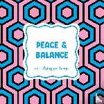  - Satisfying patterns - Peace & balance