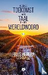 Burger, Frits - Over de toekomst van taal en het wereldwoord
