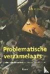  - Problematische verzamelaars