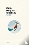 Rousseau, Jean-Jacques - Emile of over de opvoeding