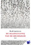 Laermans, Rudi - De maatschappij van de sociologie - een inleiding in de sociale theorie