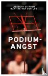 Citroen, Liesbeth, Loo, Martine van der - Podiumangst