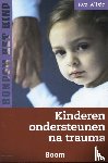 Alisic, Eva - Kinderen ondersteunen na trauma