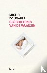 Foucault, Michel - Geschiedenis van de waanzin in de zeventiende en achttiende eeuw