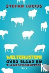 Lucius, Stefan - Welterusten!